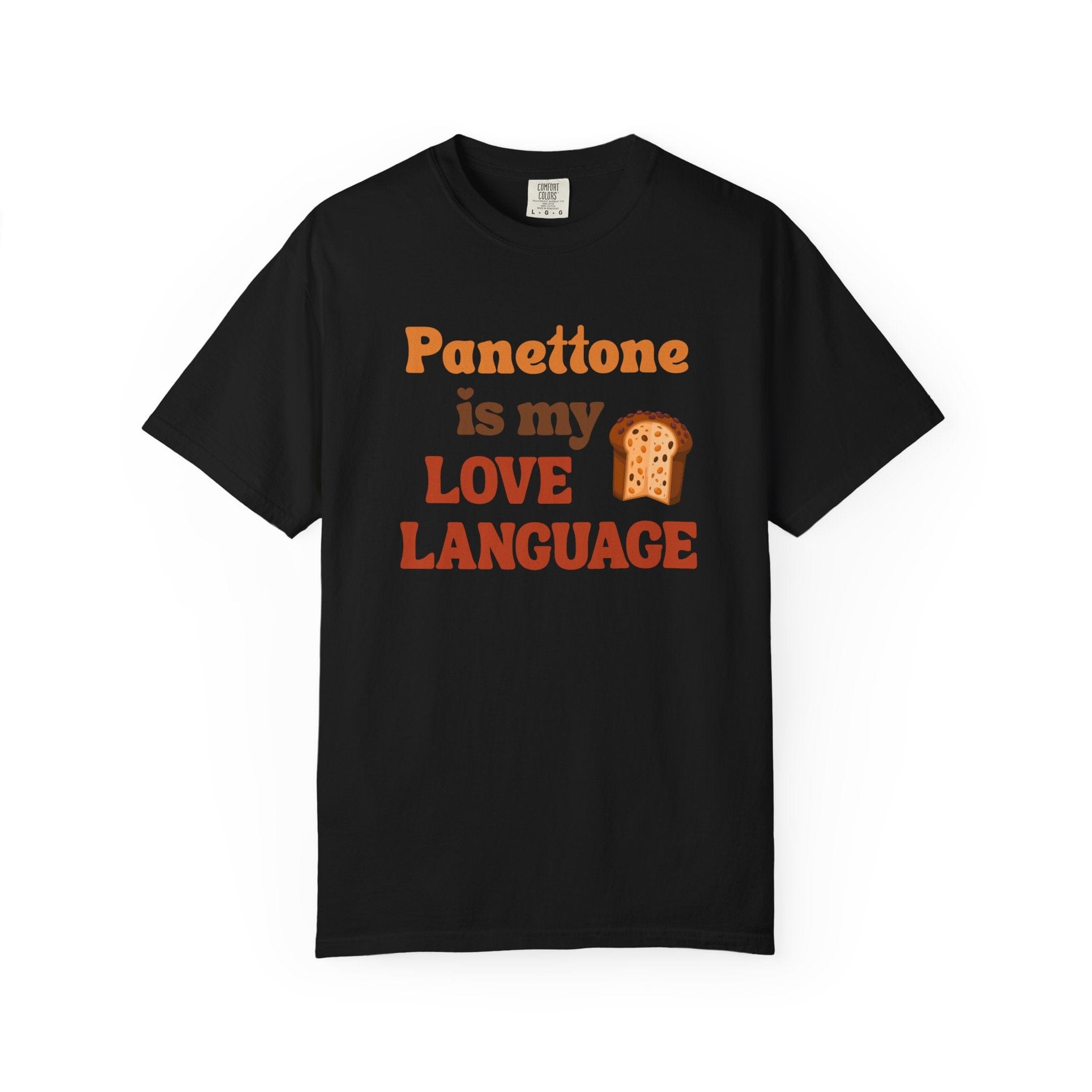 Panettone Is My Love Language T-Shirt