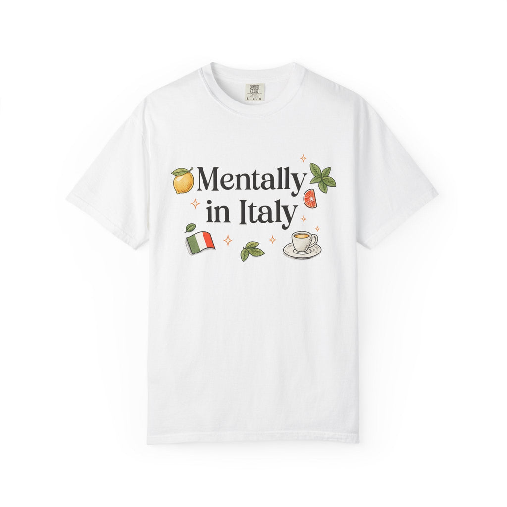 Mentally in Italy T-Shirt