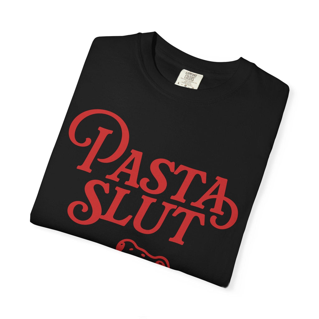 Pasta Slut T-Shirt