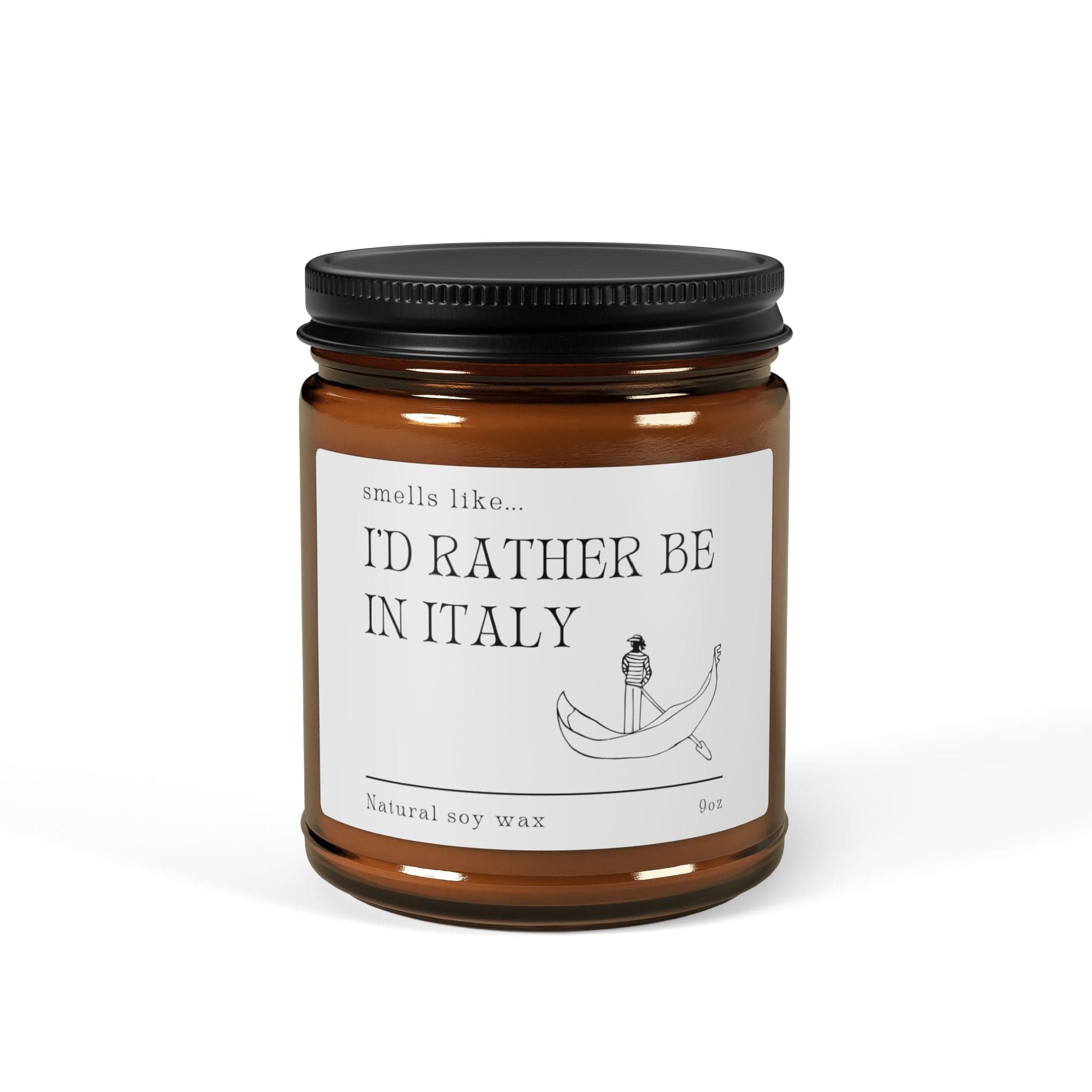 Smells Like I'd Rather Be In Italy Candle