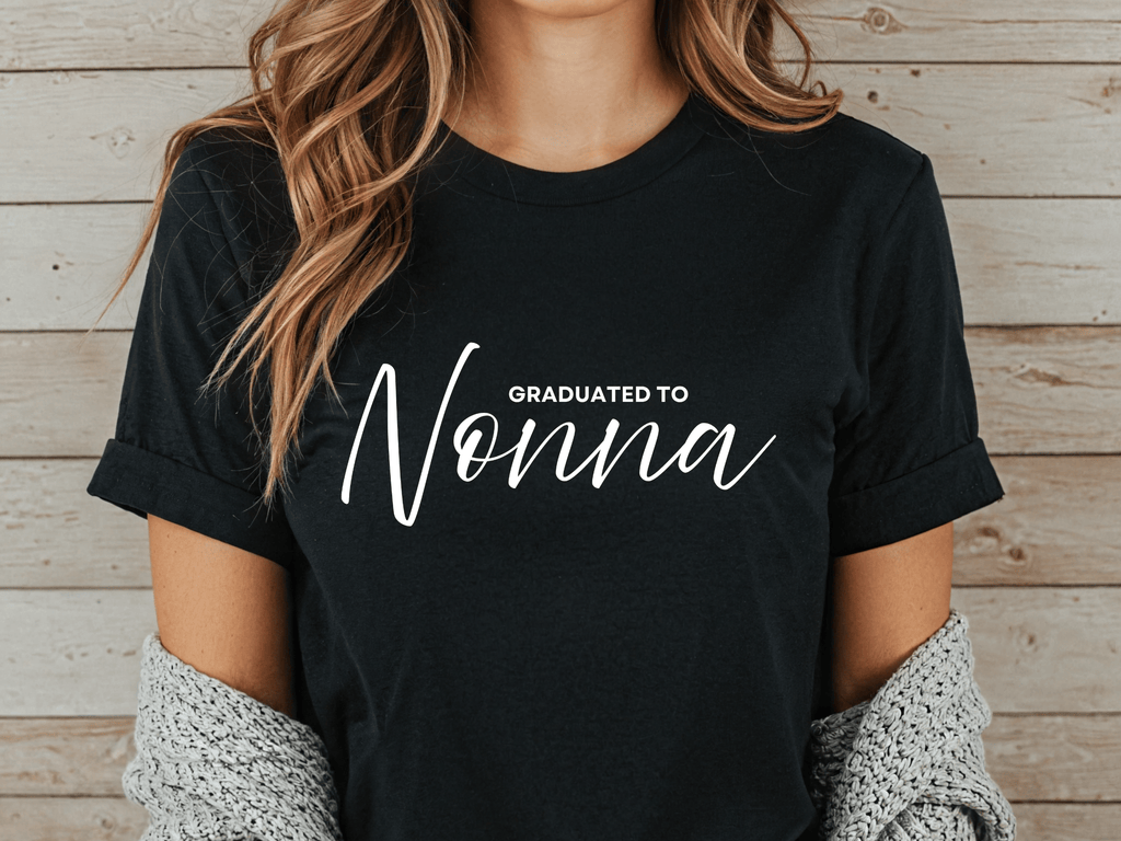 Graduated to Nonna T-Shirt