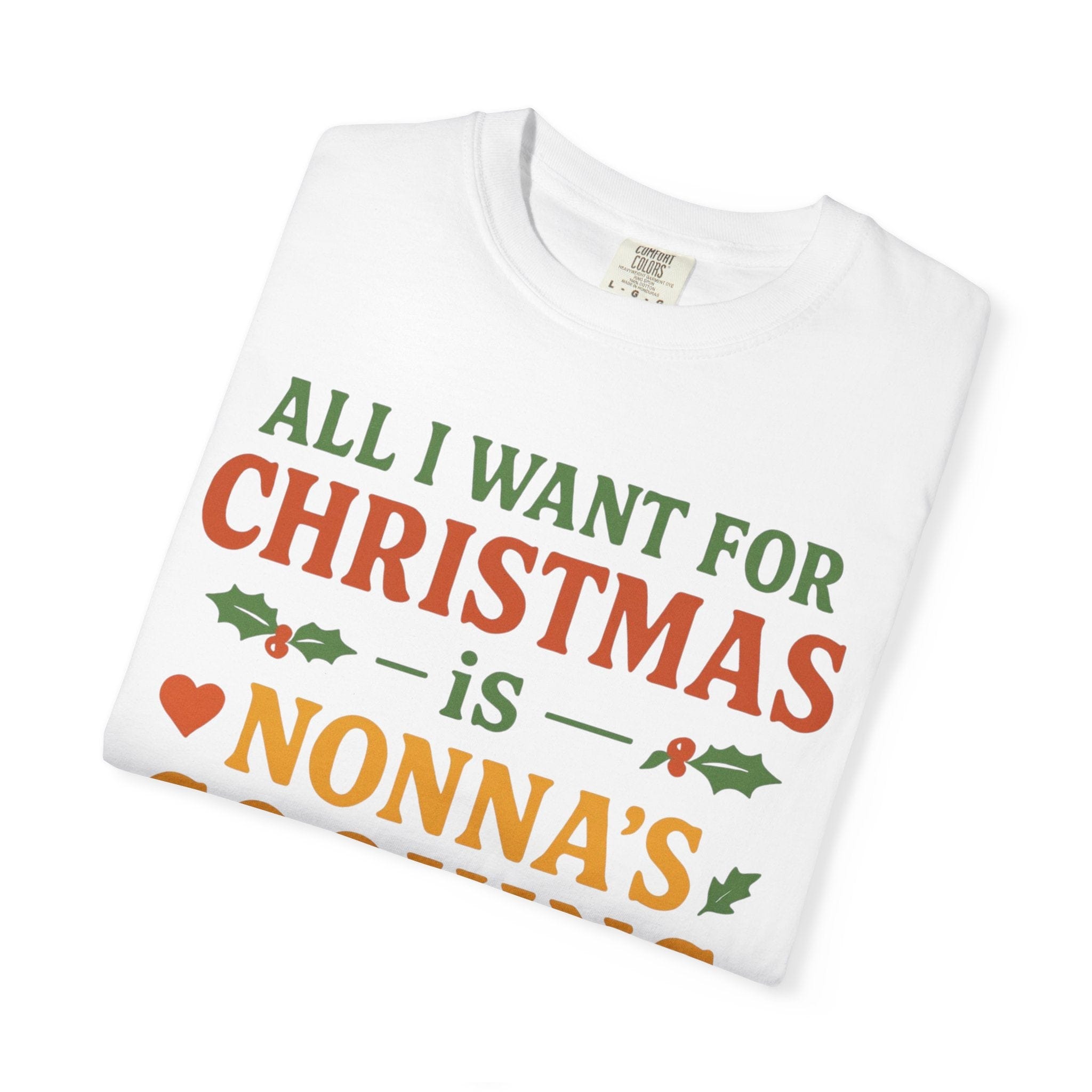 All I Want for Christmas Is Nonna's Cooking T-Shirt