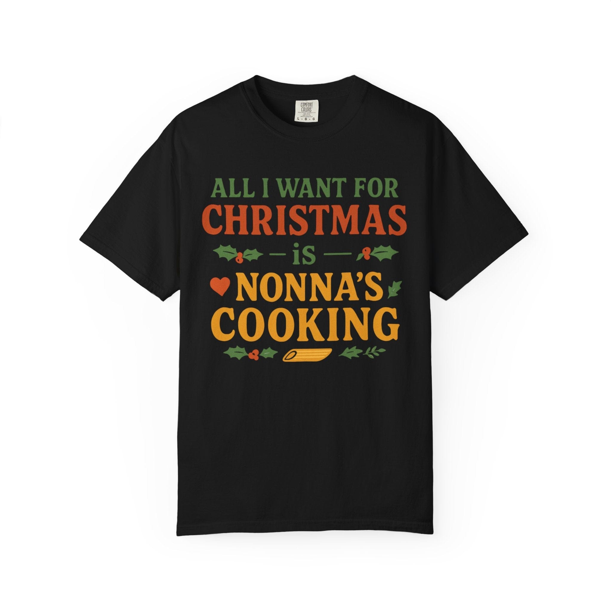 All I Want for Christmas Is Nonna's Cooking T-Shirt