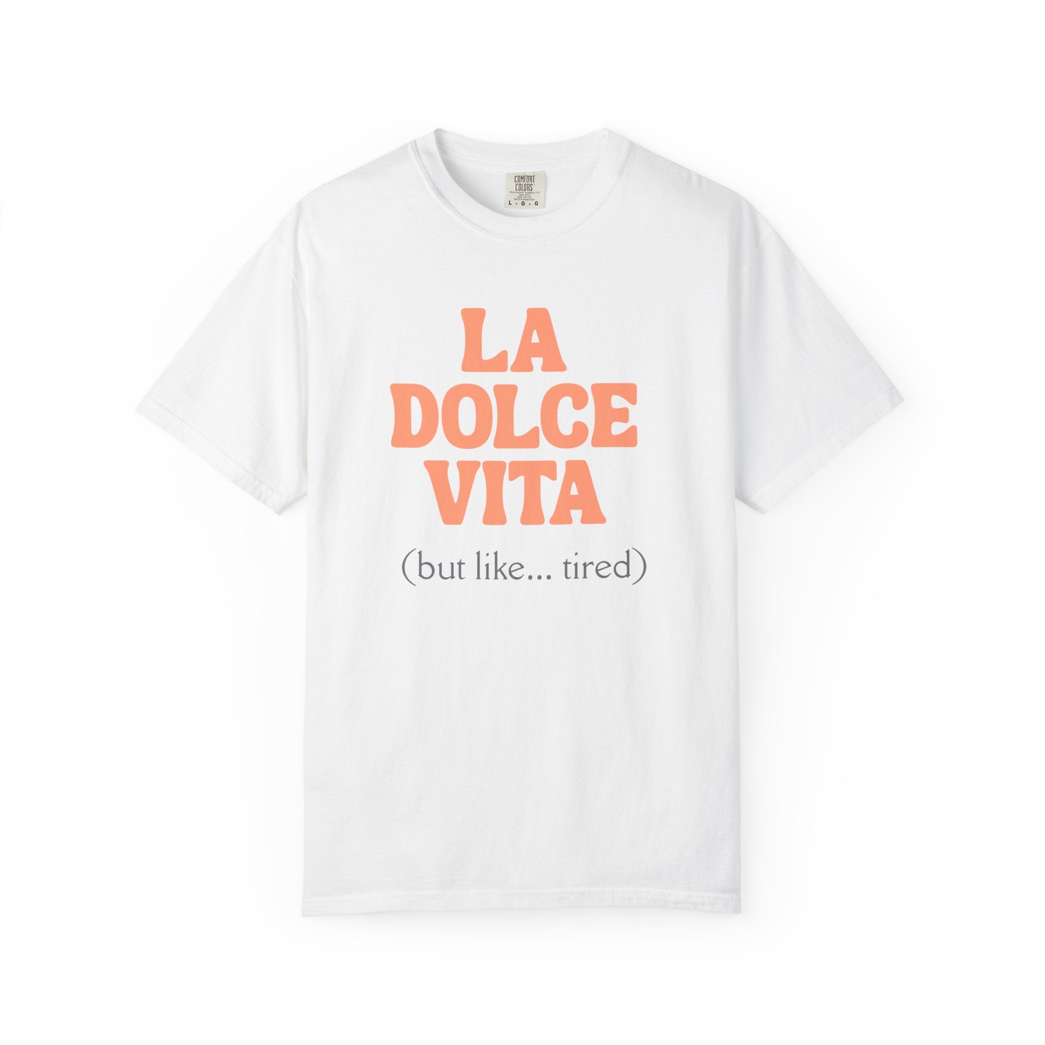 La Dolce Vita T-Shirt