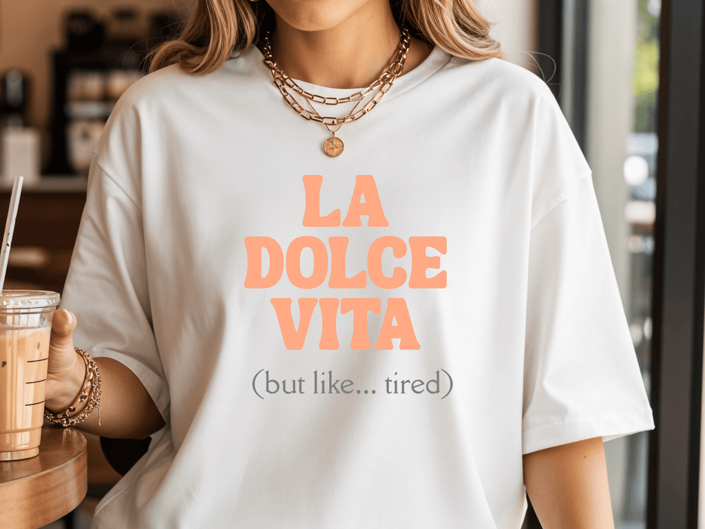 La Dolce Vita T-Shirt