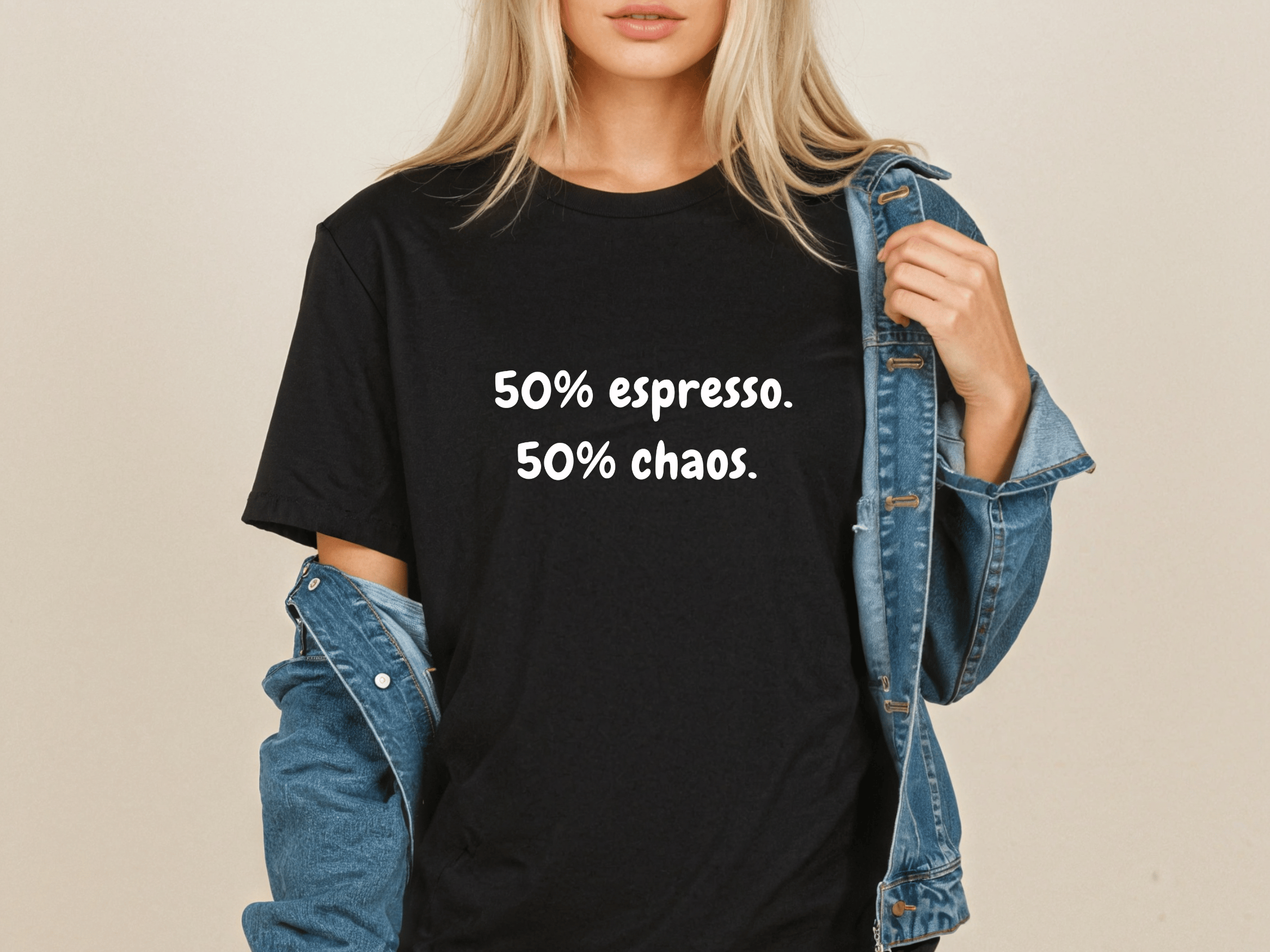 50% Espresso 50% Chaos T-Shirt