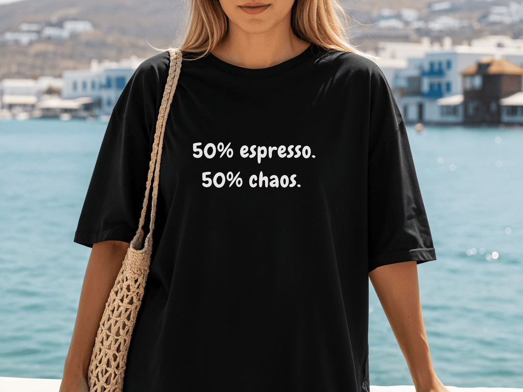 50% Espresso 50% Chaos T-Shirt