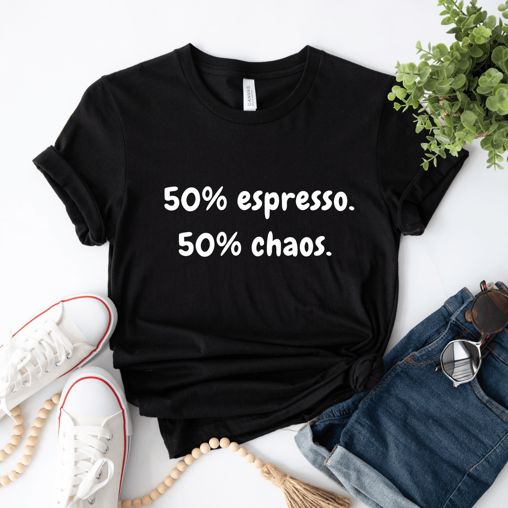 50% Espresso 50% Chaos T-Shirt