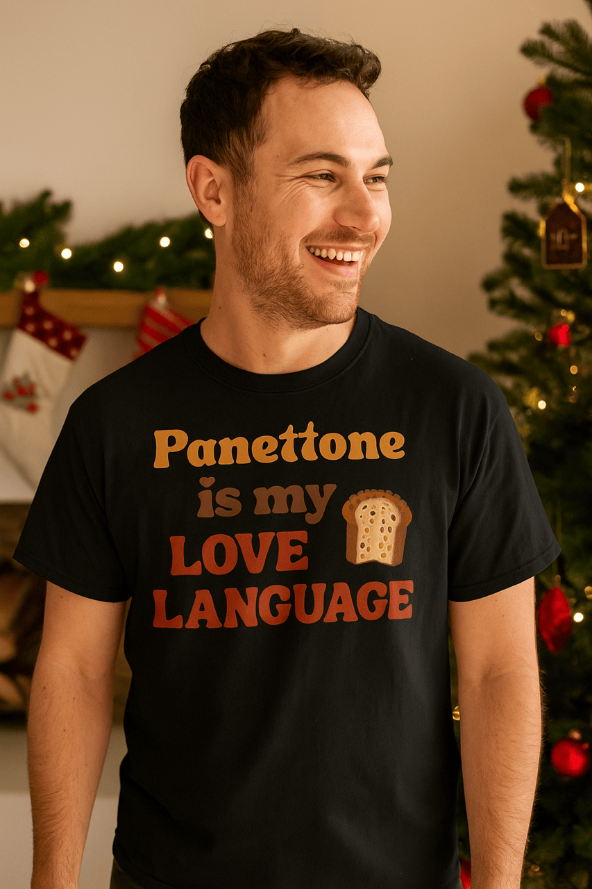 Panettone Is My Love Language T-Shirt